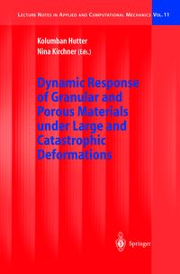 Produktbild: Dynamic Response of Granular and Porous Materials under Large and Catastrophic Deformations