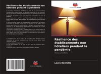 Produktbild: R&eacute;silience des &eacute;tablissements non h&ocirc;teliers pendant la pand&eacute;mie