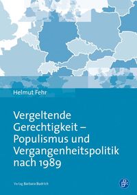 Produktbild: Vergeltende Gerechtigkeit &ndash; Populismus und Vergangenheitspolitik nach 1989
