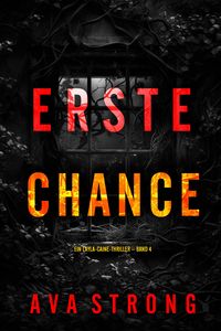 Produktbild: Erste Chance (Ein Layla-Caine-Thriller - Band 4)