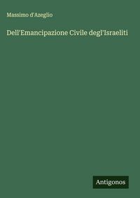 Produktbild: Dell'Emancipazione Civile degl'Israeliti