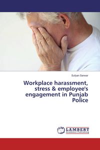 Produktbild: Workplace harassment, stress & employee's engagement in Punjab Police