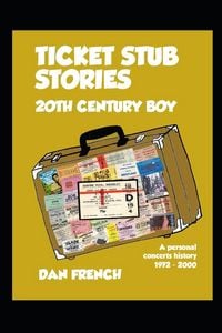 Produktbild: Ticket Stub Stories - 20th Century Boy