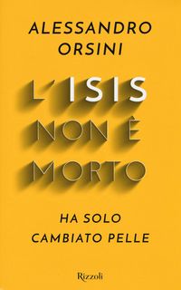 Produktbild: L' Isis non &egrave; morto. Ha solo cambiato pelle