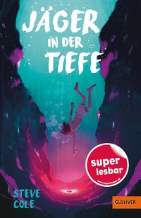 Bild vom Artikel Jäger in der Tiefe vom Autor Steve Cole