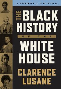 Produktbild: The Black History of the White House: Expanded Edition
