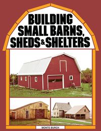 Produktbild: Building Small Barns, Sheds & Shelters