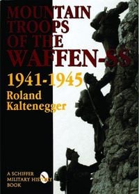 Produktbild: The Mountain Troops of the Waffen-SS 1941-1945