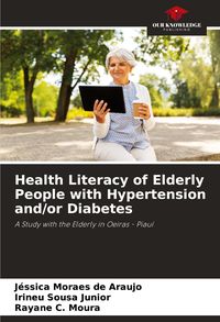 Produktbild: Health Literacy of Elderly People with Hypertension and/or Diabetes
