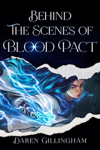 Produktbild: Behind The Scenes Of: Blood Pact Path Of The Dragon Book 1