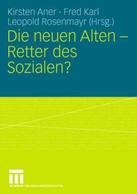Produktbild: Die neuen Alten - Retter des Sozialen?