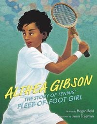 Produktbild: Althea Gibson: The Story of Tennis' Fleet-Of-Foot Girl