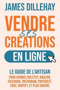 Produktbild: Vendre Ses Cr&eacute;ations en Ligne