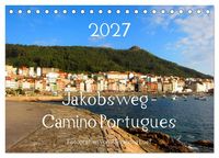 Produktbild: Jakobsweg - Camino Portugues (Tischkalender 2027 DIN A5 quer), CALVENDO Monatskalender