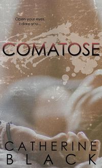 Produktbild: Comatose (Vixen Bluff, #1)