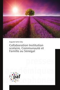 Produktbild: Collaboration Institution scolaire, Communaut&eacute; et Famille au S&eacute;n&eacute;gal