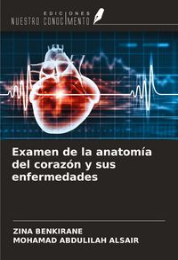 Produktbild: Examen de la anatom&iacute;a del coraz&oacute;n y sus enfermedades