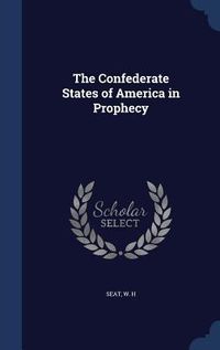 Produktbild: The Confederate States of America in Prophecy