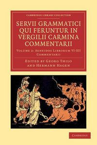 Produktbild: Servii Grammatici Qui Feruntur in Vergilii Carmina Commentarii - Volume 2