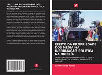 Produktbild: EFEITO DA PROPRIEDADE DOS MEDIA NA INFORMA&Ccedil;&Atilde;O POL&Iacute;TICA NA NIG&Eacute;RIA