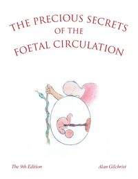 Produktbild: The Precious Secrets of the Foetal Circulation