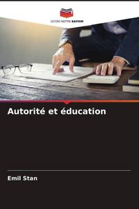 Produktbild: Autorit&eacute; et &eacute;ducation