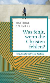Produktbild: Was fehlt, wenn die Christen fehlen?