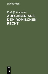 Produktbild: Aufgaben aus dem r&ouml;mischen Recht