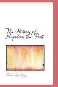 Produktbild: The History of Napoleon the First