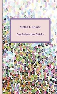 Produktbild: Die Farben des Gl&uuml;cks