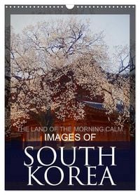 Produktbild: IMAGES OF SOUTH KOREA, THE LAND OF THE MORNING CALM (Wall Calendar 2027 DIN A3 portrait), CALVENDO 12 Month Wall Calendar