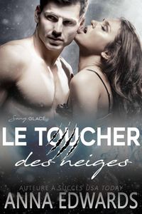 Produktbild: Le toucher des neiges (Sang glacé, #1)
