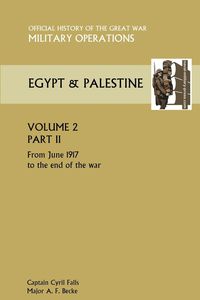 Produktbild: Military Operations Egypt & Palestine Vol II Part II Official History of the Great War Other Theatres