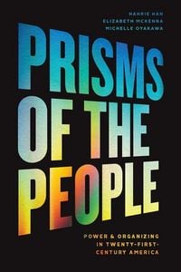 Produktbild: Prisms of the People - Power & Organizing in Twenty-First-Century America