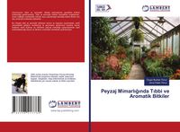 Produktbild: Peyzaj Mimarl&iquest;&iquest;&iquest;nda T&iquest;bbi ve Aromatik Bitkiler