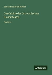 Produktbild: Geschichte des &ouml;streichischen Kaiserstaates
