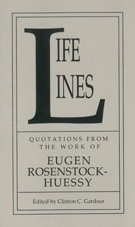 Produktbild: Life Lines: Quotations from the Work of Eugen Rosenstock-Huessy