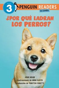 Produktbild: &iquest;Por Qu&eacute; Ladran Los Perros? (Why Do Dogs Bark? Spanish Edition)