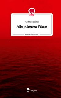 Produktbild: Alle sch&ouml;nen Filme. Life is a Story - story.one