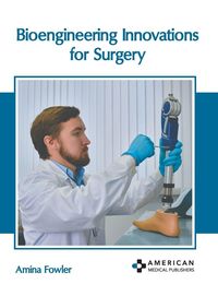 Produktbild: Bioengineering Innovations for Surgery
