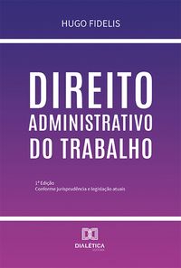 Produktbild: Direito Administrativo do Trabalho