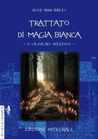 Produktbild: Trattato di magia bianca o la via del discepolo