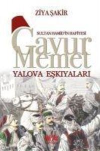 Produktbild: Sultan Hamidin Hafiyesi - Gavur Memet Yalova Eskiyalari