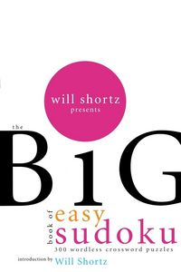 Produktbild: Will Shortz Presents the Big Book of Easy Sudoku
