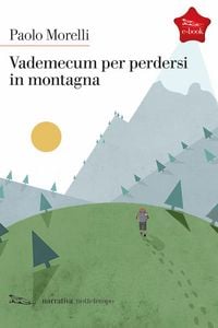 Produktbild: Vedemecum per perdersi in montagna