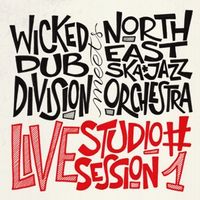 Bild vom Artikel Live Studio Session #1 vom Autor Wicked Dub Division Meets North East Ska Jazz Orch