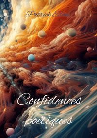 Produktbild: Confidences po&eacute;tiques