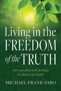 Produktbild: Living in the Freedom of the Truth