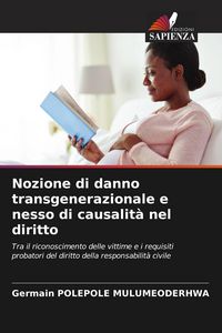 Produktbild: Nozione di danno transgenerazionale e nesso di causalit&agrave; nel diritto