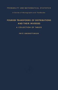 Produktbild: Fourier Transforms of Distributions and Their Inverses